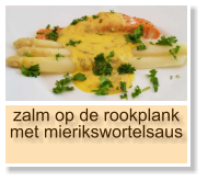 zalm op de rookplank met mierikswortelsaus