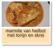 marmite van heilbot met tonijn en skrei
