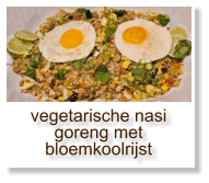 vegetarische nasi goreng met bloemkoolrijst