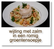 wijting met zalm in een romig groentensoepje