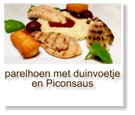 parelhoen met duinvoetje en Piconsaus