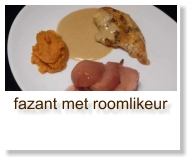 fazant met roomlikeur