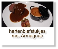 hertenbiefstukjes met Armagnac