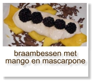 braambessen met mango en mascarpone