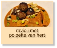 ravioli met polpette van hert