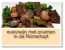 everzwijn met pruimen in de Römertopf