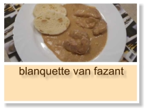 blanquette van fazant