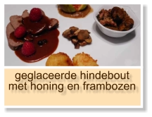 geglaceerde hindebout met honing en frambozen