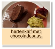 hertenkalf met chocoladesaus