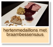 hertenmedaillons met braambessensaus