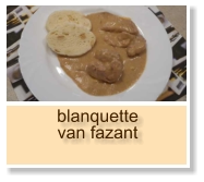 blanquette van fazant
