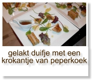 gelakt duifje met een krokantje van peperkoek