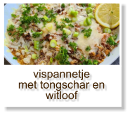 vispannetje met tongschar en witloof
