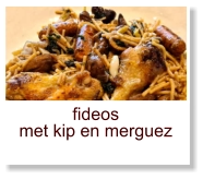 fideos met kip en merguez