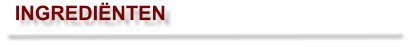 INGREDIËNTEN