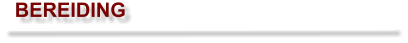 BEREIDING