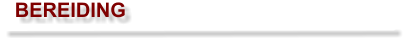 BEREIDING