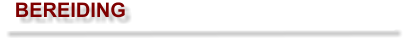 BEREIDING